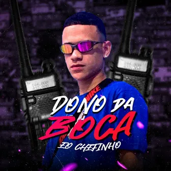 Dono da Boca by Éo Chefinho