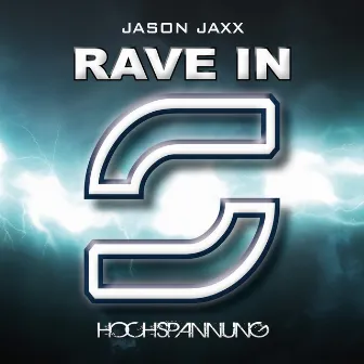 Rave In by Jason Jaxx