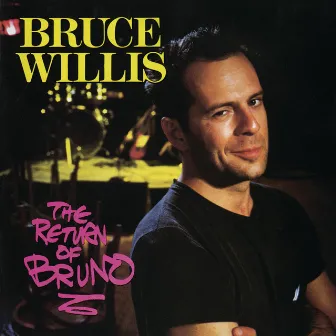 The Return Of Bruno by Bruce Willis