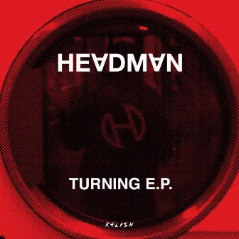 Turning by Headman