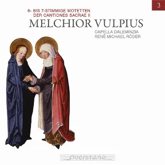 Melchior Vulpius (6- bis 7-stimmige Motetten der Cantiones Sacrae II) by Melchior Vulpius