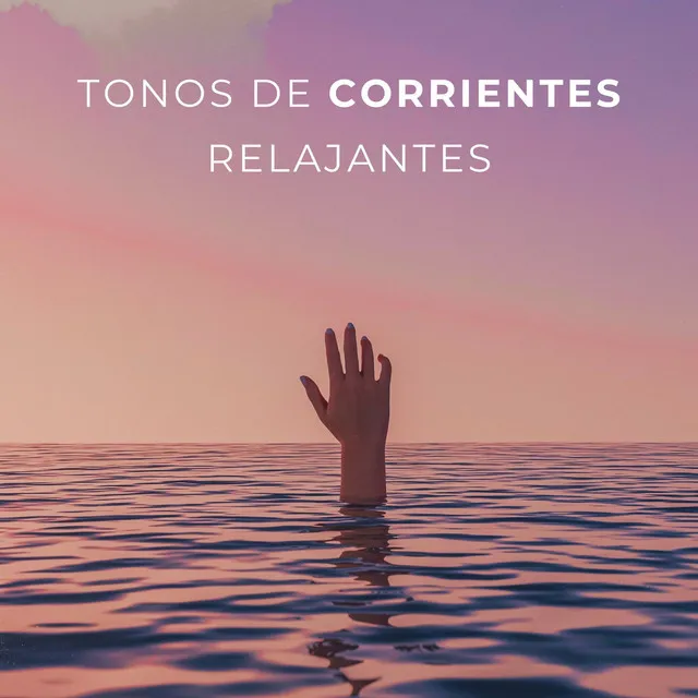 Tonos De Corrientes Relajantes