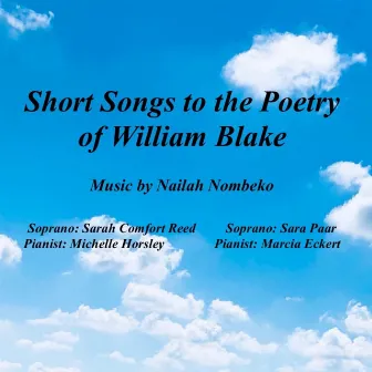 Short Songs to the Poetry of William Blake by Nailah Nombeko