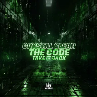 The Code / Take It Back by Crystal Clear