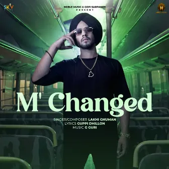 M' Changed by Ruby Chatha