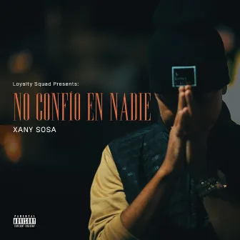 NO CONFÍO EN NADIE by Xany Sosa