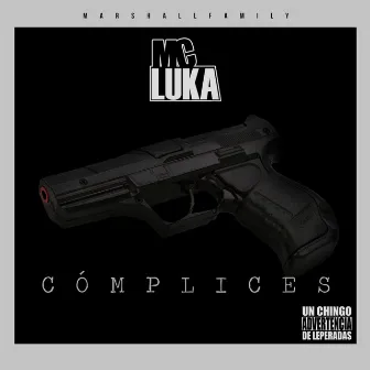 Cómplices by Mc Luka