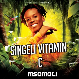 Singeli Vitamin C by Msomali