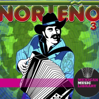 Norteno Vol. 3 by Mexican Music Factory