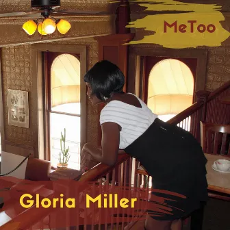 Me Too by Gloria Miller