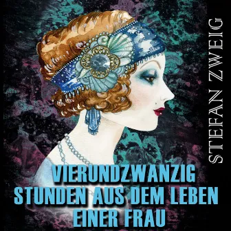 Vierundzwanzig Stunden aus dem Leben einer Frau by Stefan Zweig