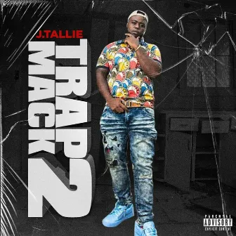 Trapmack 2 by J. Tallie