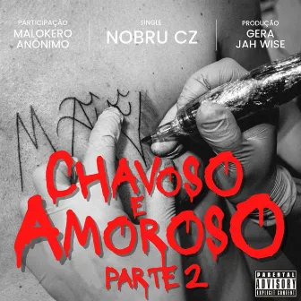 Chavoso e Amoroso, Pt. 2 by Nobru CZ