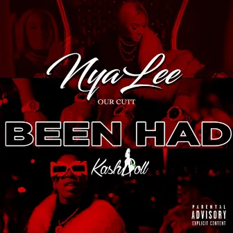 Been Had (feat. Kash Doll) by Nya Lee