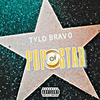 Pop Star by Tylo Bravo