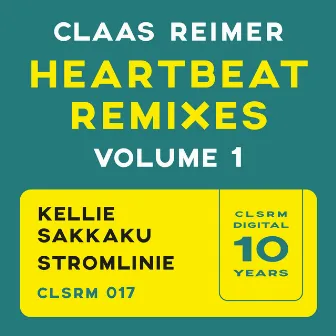 Heartbeat Remixes, Vol. 1 by Claas Reimer