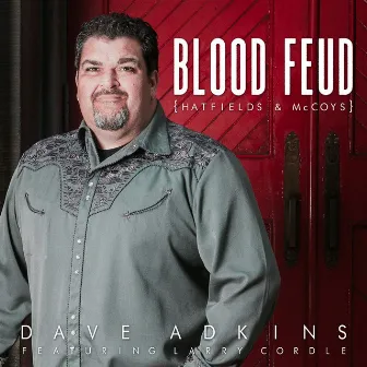 Blood Feud (Hatfields & McCoys) by Dave Adkins