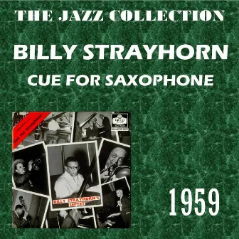 Cue for Saxophone by Billy Strayhorn