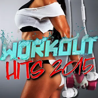 Workout Hits 2015 by Workout Buddy