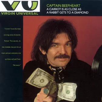 A Carrot Is As Close As A Rabbit Gets To A Diamond by Captain Beefheart & His Magic Band