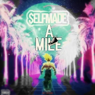 A Mile by SelfMade