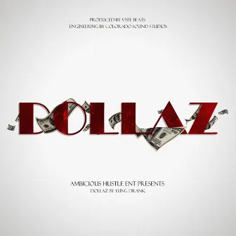 Dollaz by Yung Drank