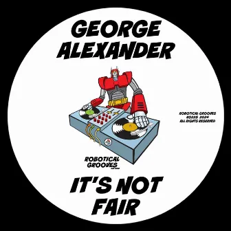 It's Not Fair by George Alexander