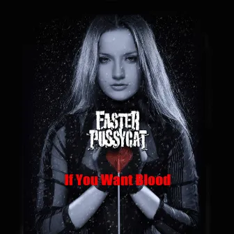 If You Want Blood by Faster Pussycat