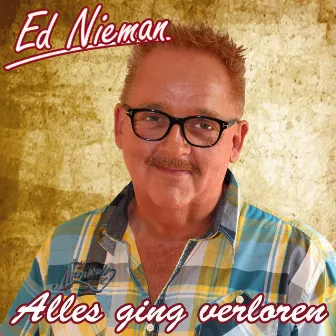 Alles Ging Verloren by Ed Nieman