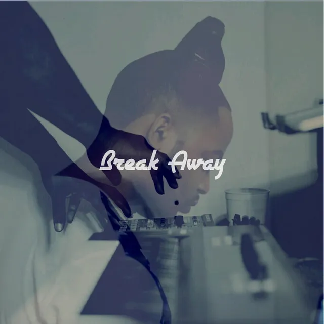 Break Away