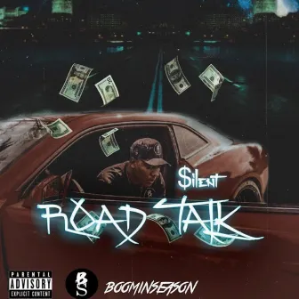 Road Talk by $ilent