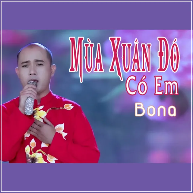 Mùa Xuân Đó Có Em