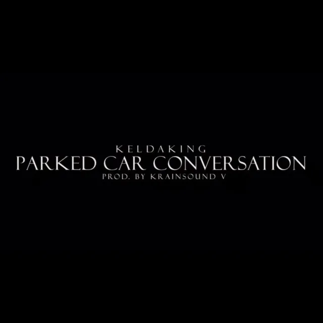 Parked Car Conversation