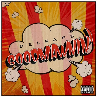 Goodmawnin' by Delraps