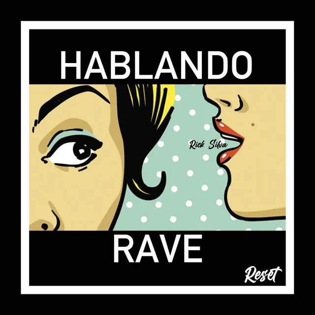 Hablando Rave - Radio Edit