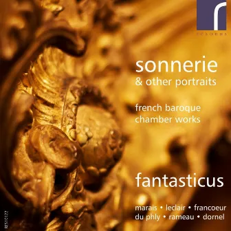 Fantasticus: Sonnerie & Other Portraits by Fantasticus