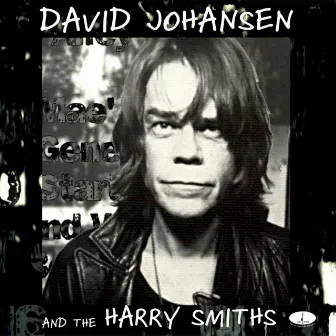 David Johansen and the Harry Smiths by David Johansen