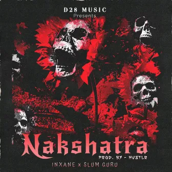 NAKSHATRA by Slum Guru