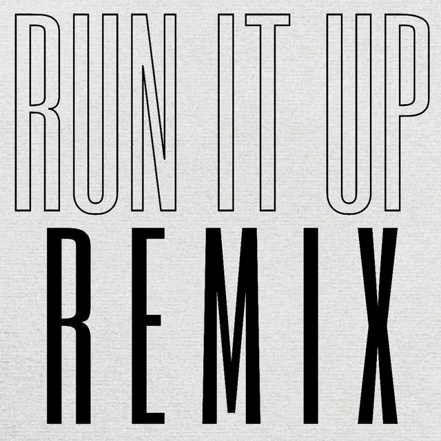 RUN IT UP - Remix