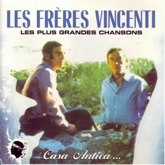 Les plus grandes chansons by Les Frères Vincenti