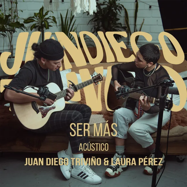 Ser Más - Acústico