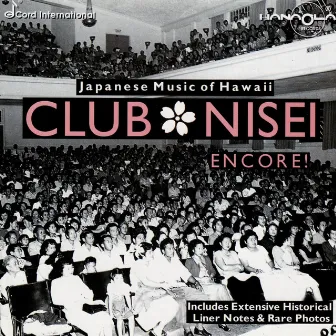 Club Nisei - Encore: Japanese Music Of Hawaii by Club Nisei Orchestra