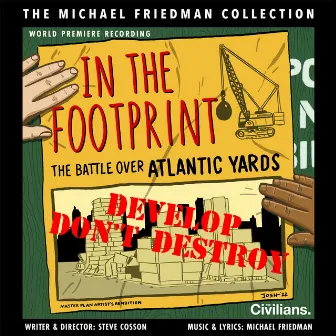 In the Footprint (The Michael Friedman Collection) [World Premiere Recording] by The Civilians