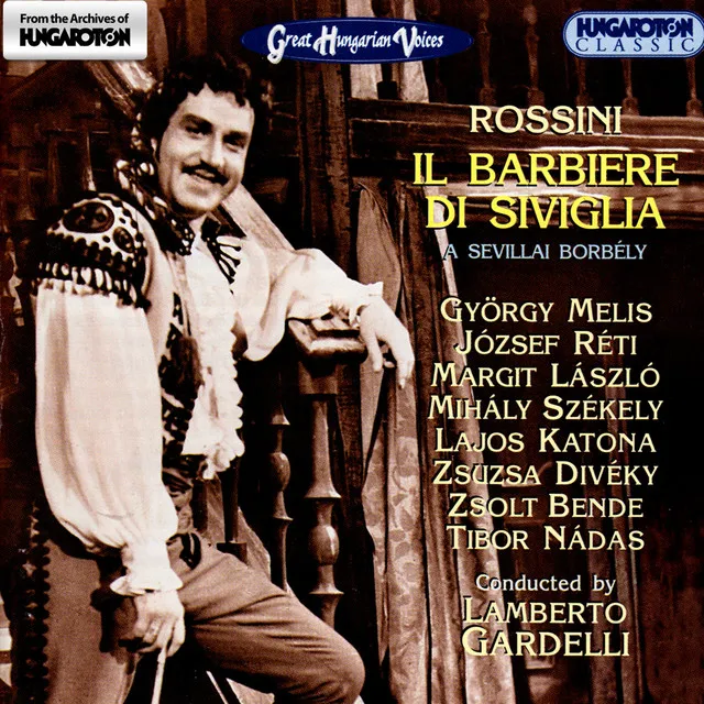 Il barbiere di Siviglia (the Barber of Seville) [Sung in Hungarian]: Sinfonia