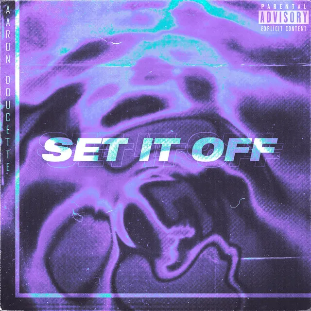 Set It Off