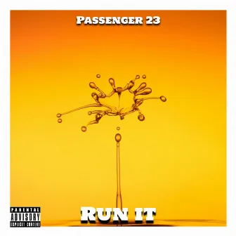 Run it by Passenger 23