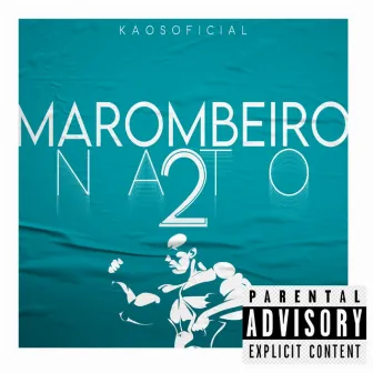 Marombeiro Nato 2 by Kaos Oficial