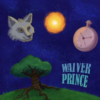 Waiver Prince by Alex Meleras