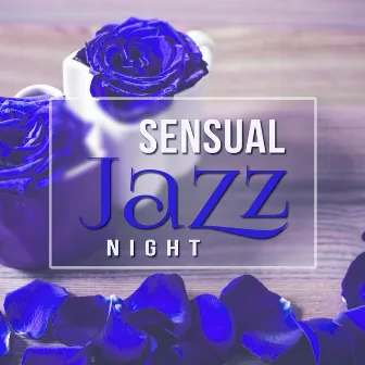 Sensual Jazz Night – Romantic Night with Jazz, Smooth Piano Bar, Relaxing Music, Shades of Lovers by Romantic Lovers Music Song