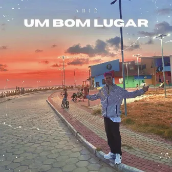 Um Bom Lugar by Ariê